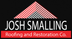 Josh Smalling Roofing and Restoration