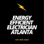 Energy Efficient Electrician Atlanta