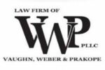 The Law Firm Of Vaughn, Weber and Prakope, PLLC – Personal Injury Attorneys